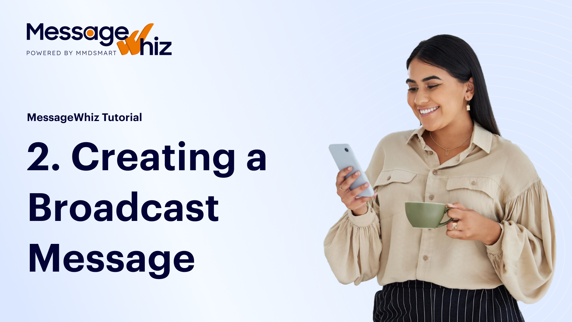 Sending a Broadcast Message in MessageWhiz