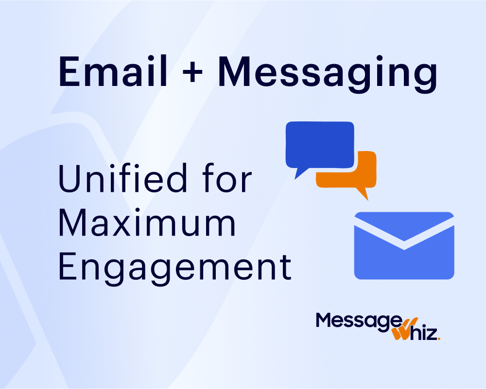 Introducing MessageWhiz Email: The Next Step in Smarter Customer Engagement | Message Whiz Introducing MessageWhiz Email: The Next Step in Smarter Customer Engagement
