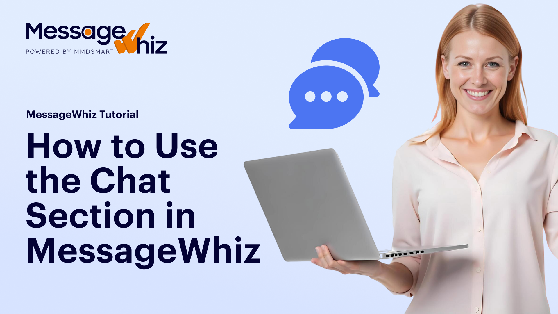 How to Use the Chat Section in MessageWhiz