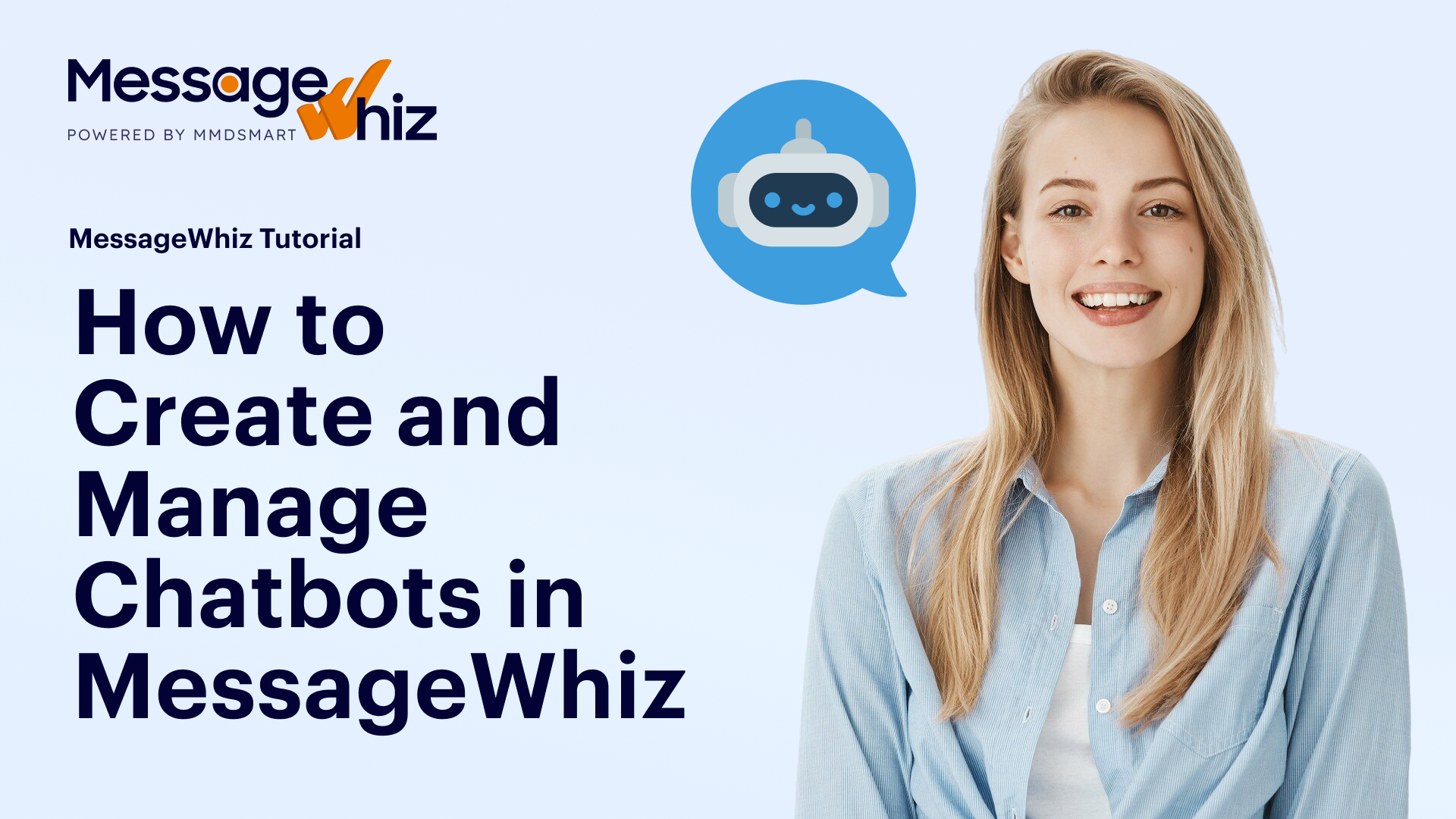 How to Create and Manage Chatbots in MessageWhiz