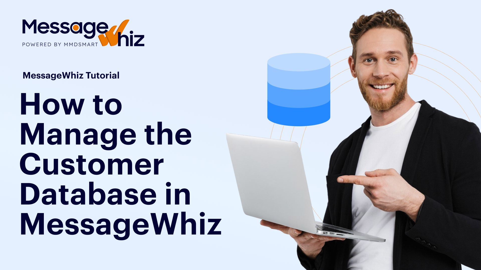 How to Manage the Customer Database in MessageWhiz
